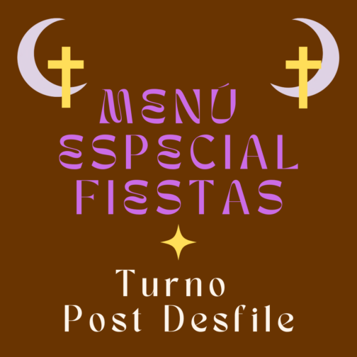 Menú Especial Fiestas Turno Post Desfile